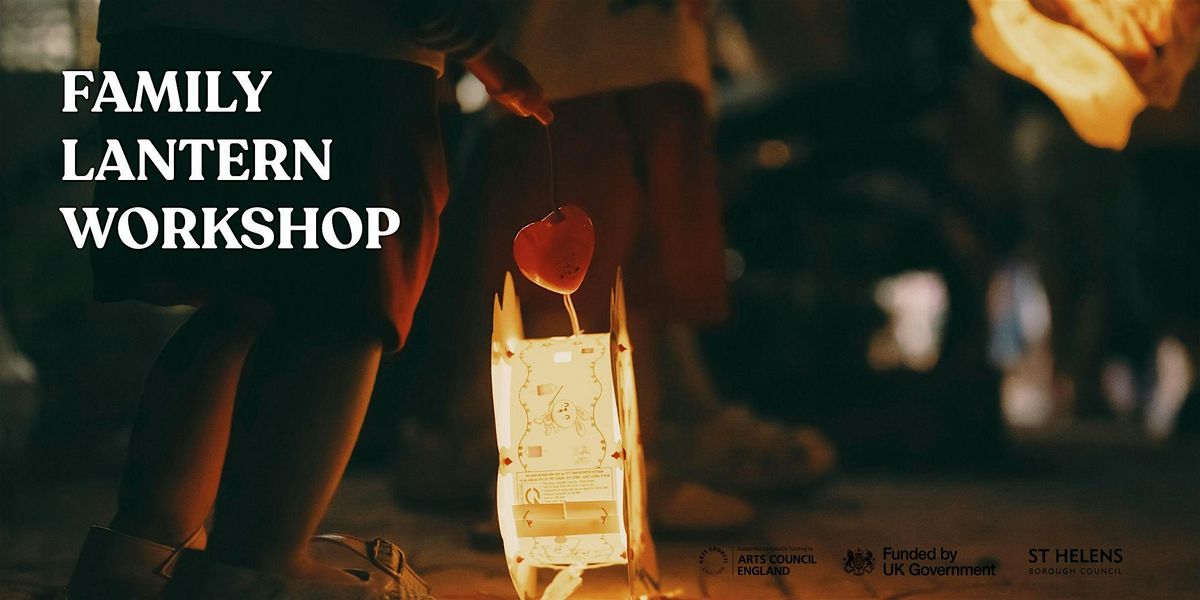 Family Lantern Workshop - Helens Light Up the Square, 29 November | Event in St Helens | AllEvents