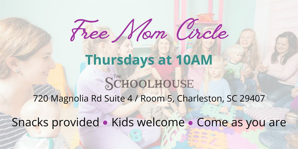 FREE Mom Circle - West Ashley