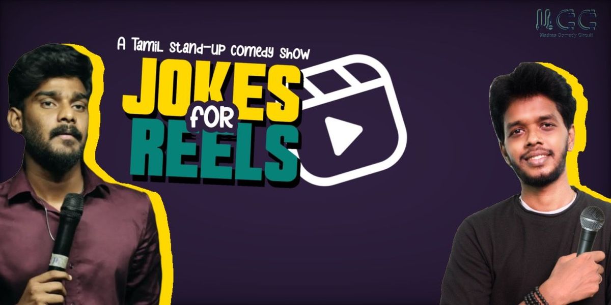 JOKES FOR REELS - A TAMIL STANDUP COMEDY SHOW, 17 May | Event in Chennai | AllEvents