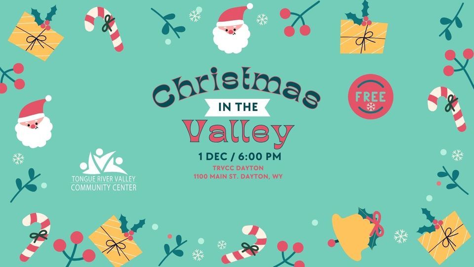 Christmas in the Valley, Tongue River Valley Community Center, Dayton