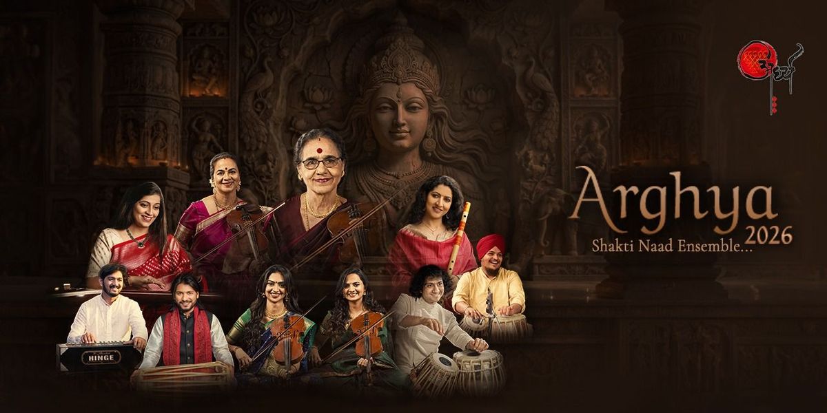 Arghya Shakti Naad - The Spirit of Shakti โ event poster