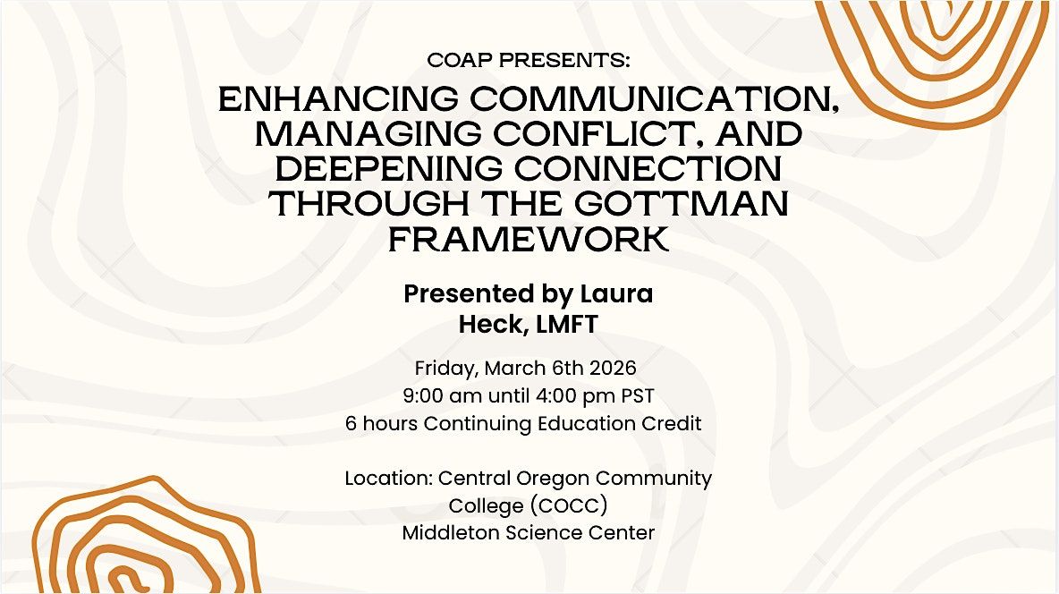 Enhancing Communication and Connection Through the Gottman Framework, 6 March | Event in Bend | AllEvents