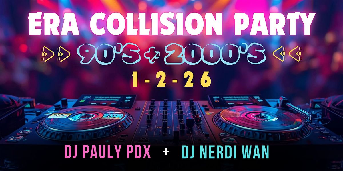 Era Collision Party, 2 January | Event in Portland | AllEvents