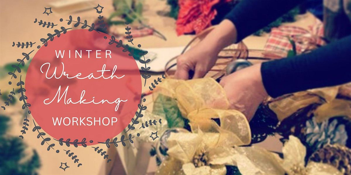 Winter Wreath Making Workshop, 13 December | Event in Markham | AllEvents