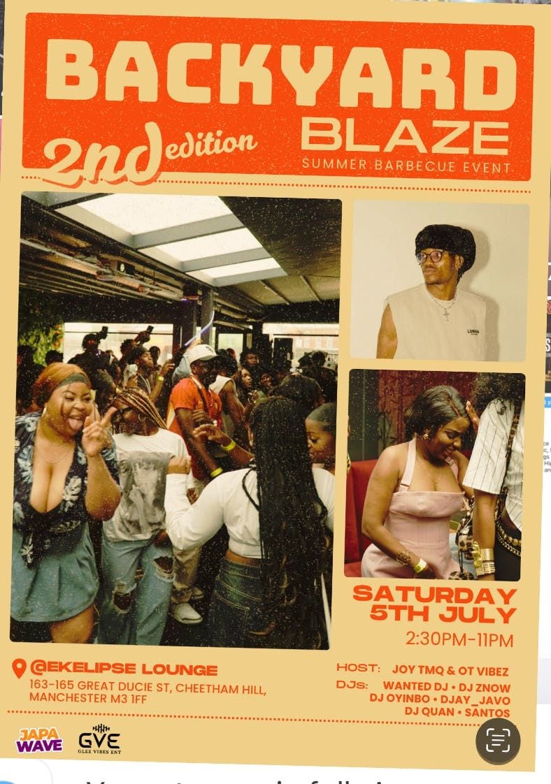 BACKYARD BLAZE 2ND EDITION , 5 July | Event in Manchester | AllEvents