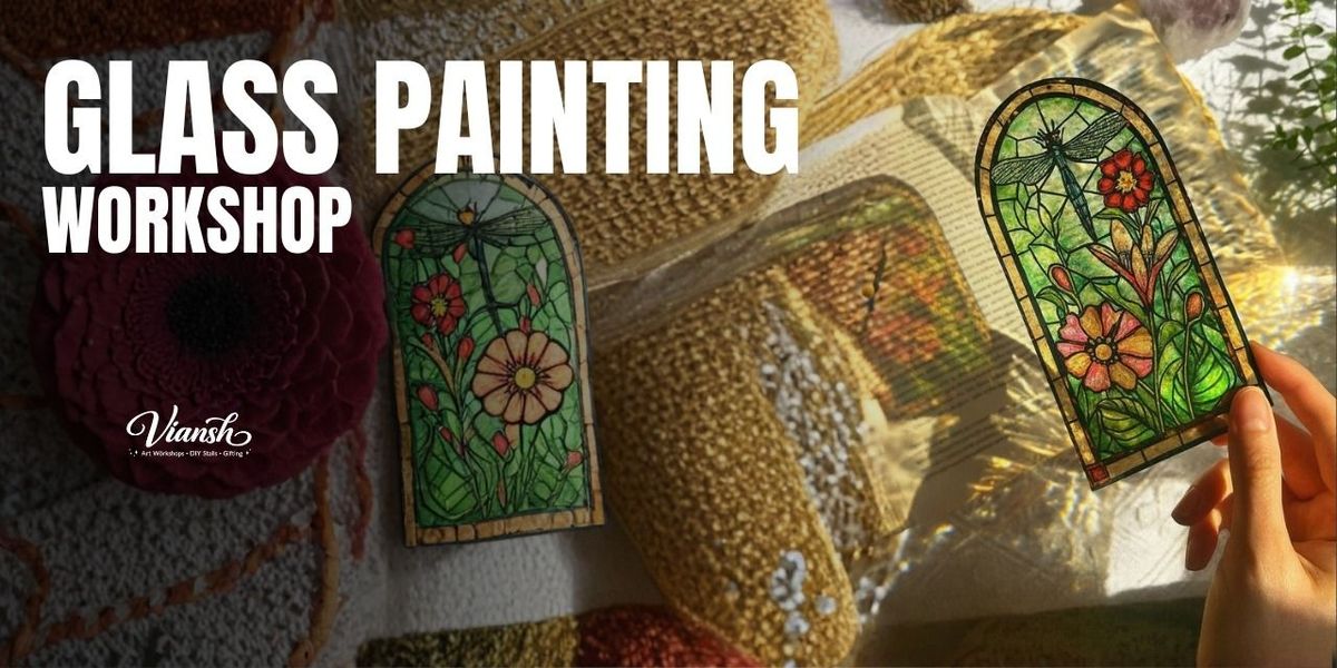 Glass Painting Workshop at Broadway