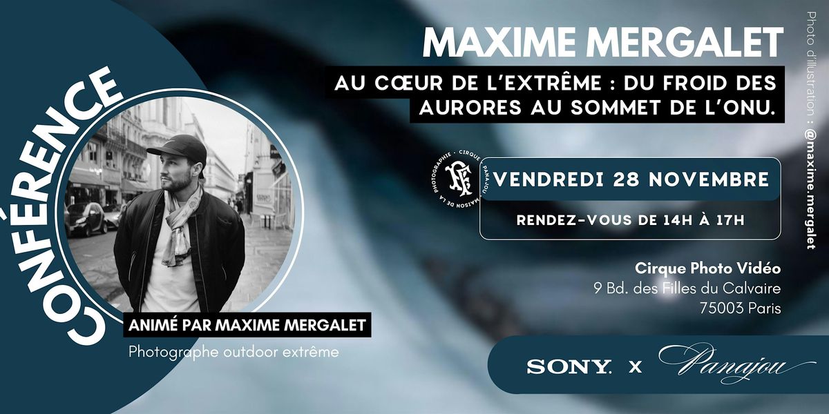 CONFÉRENCE // SONY X MAXIME MERGALET // VENDREDI 28 NOVEMBRE | Event in Paris | AllEvents