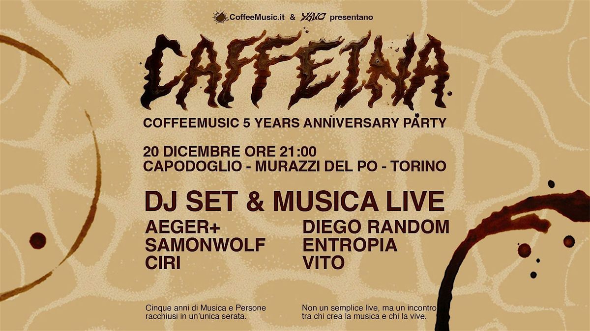 CAFFEINA - CoffeeMusic.it 5 Years Anniversary Party @CAPODOGLIO_MURAZZI, 20 December | Event in Torino | AllEvents