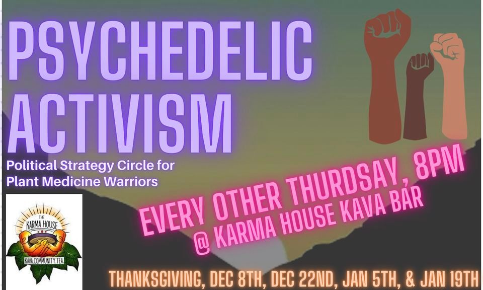 Psychedelic Activists Group, The Karma House, Lakewood, December 22