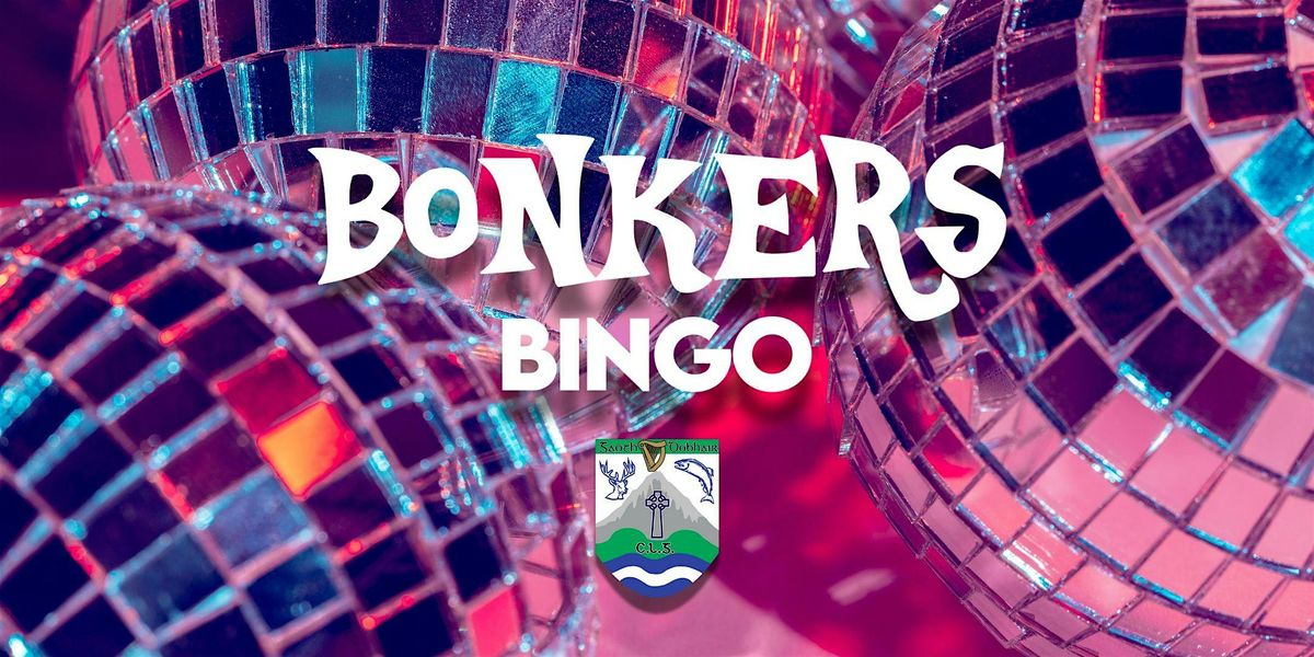 Bonkers Bingo CLG Ghaoth Dobhair, 28 December | Event in Derrybeg | AllEvents