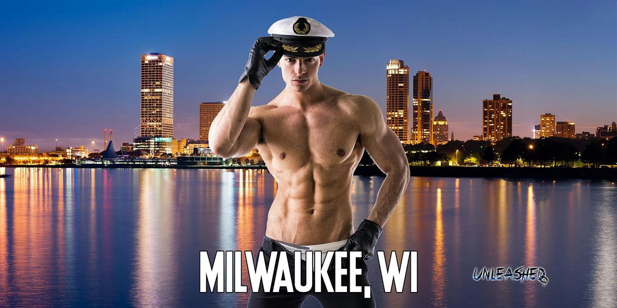 Male Strippers UNLEASHED Male Revue Milwaukee, WI 8-10 PM | Event in Milwaukee | AllEvents