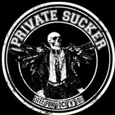 PRIVATE SUCKER