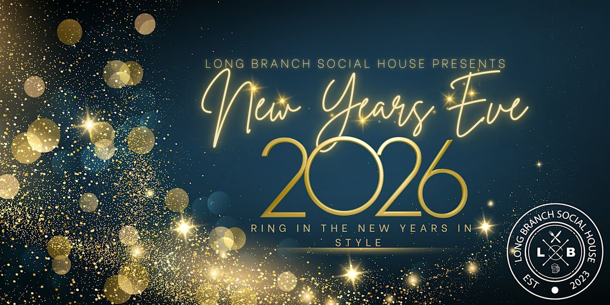 New Year's Eve 2026 @ Long Branch Social House, 31 December | Event in Toronto | AllEvents