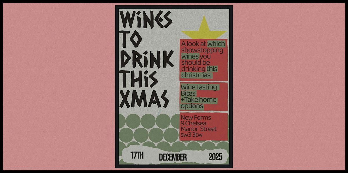Wine Tasting: Wines To Drink This Xmas, 17 December | Event in LONDON | AllEvents