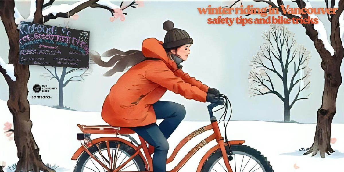 Samsara x Our Community Bikes: Winter Riding in Vancouver ❄️ | Event in Vancouver | AllEvents