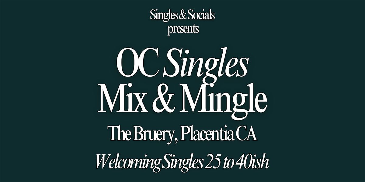 OC’s Friday Night Singles Mix & Mingle, 9 January | Event in Placentia | AllEvents