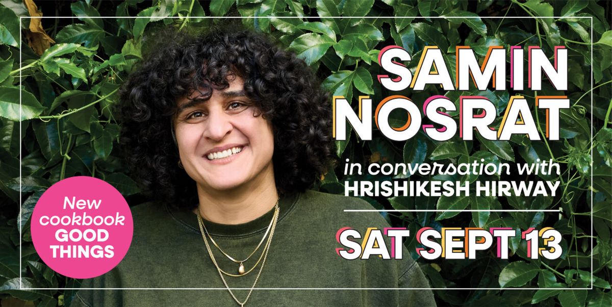 Samin Nosrat In Conversation With Hrishikesh Hirway, 12 September | Event in San Francisco | AllEvents