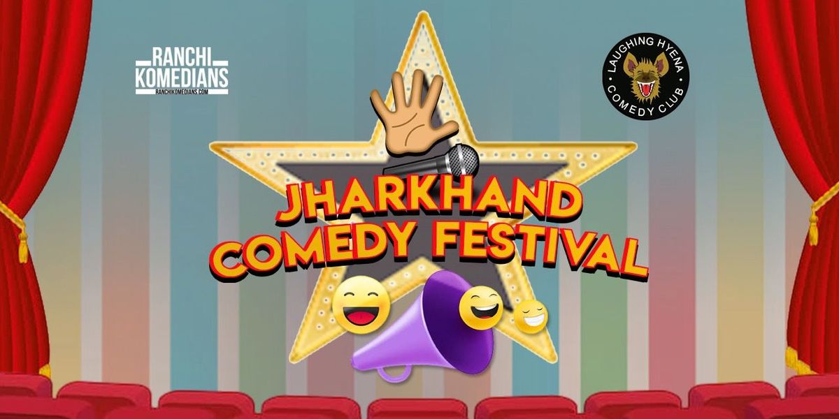 JHARKHAND COMEDY FESTIVAL, 14 June | Event in Ranchi | AllEvents