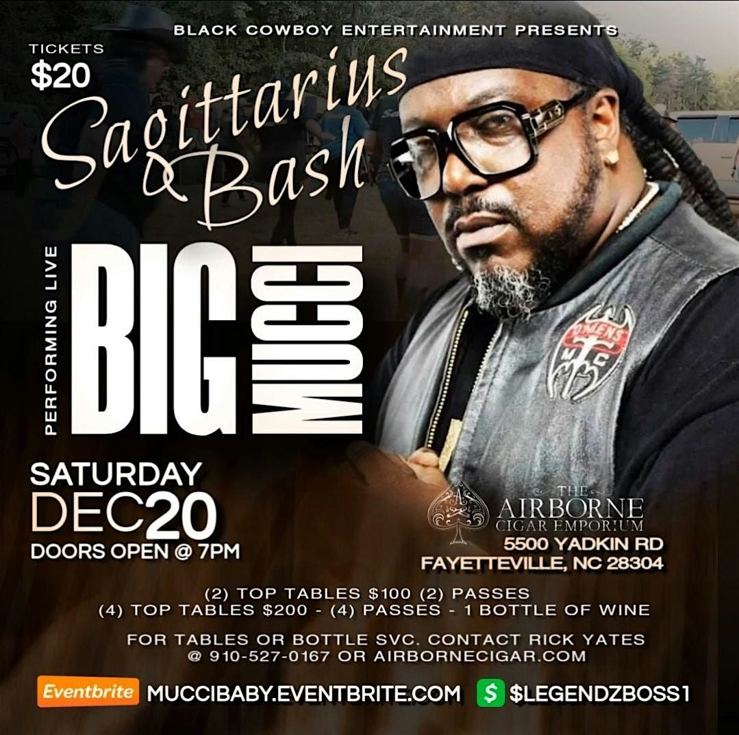 SAGITTARIUS BASH W/ BIG MUCCI, 20 December | Event in Fayetteville | AllEvents