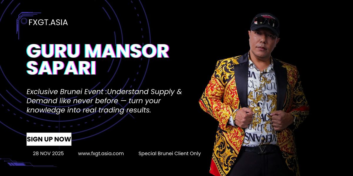 Master the Market with 3 Master Guru FMCBR & Mansor Sapari, 28 November | Event in Bandar Seri Begawan
