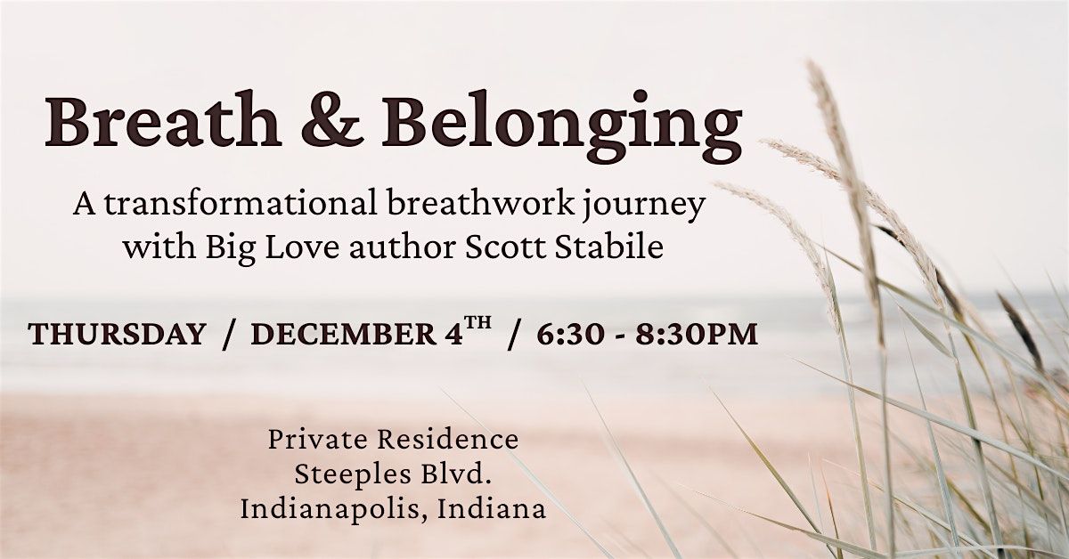BREATH & BELONGING  with Scott Stabile, 4 December | Event in Indianapolis | AllEvents