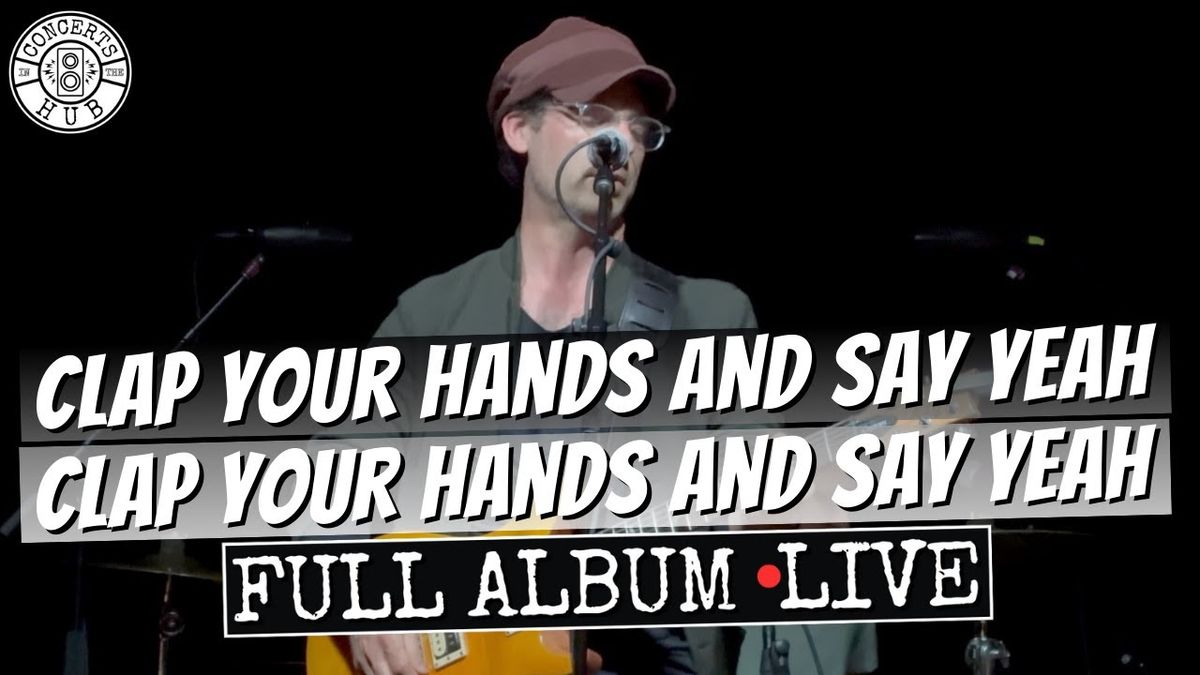 Clap Your Hands Say Yeah (21+), 10 February | Event in San Francisco | AllEvents
