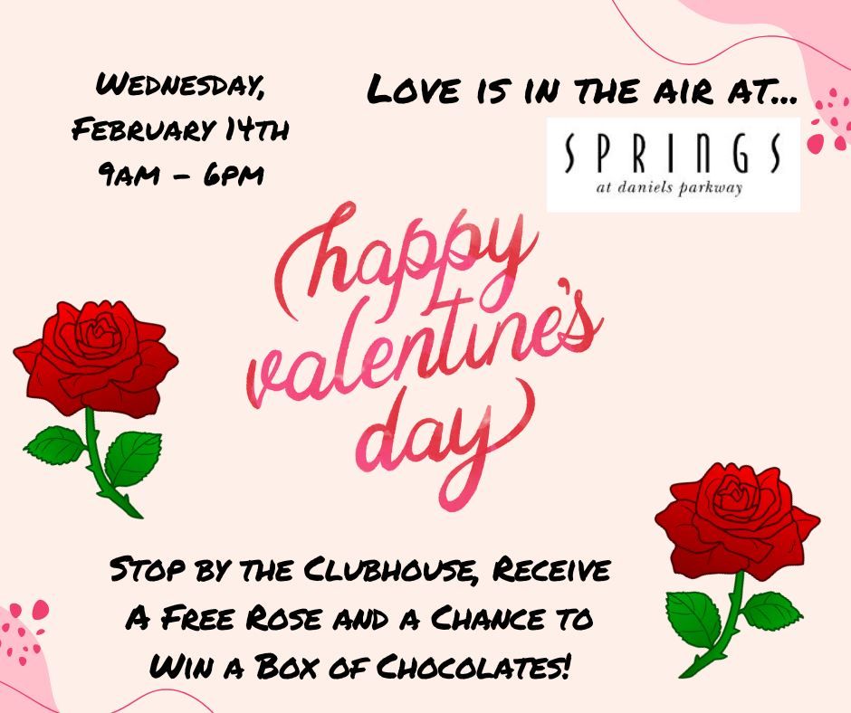 Love Is In The Air Happy Valentines Day, Springs at Daniels Parkway