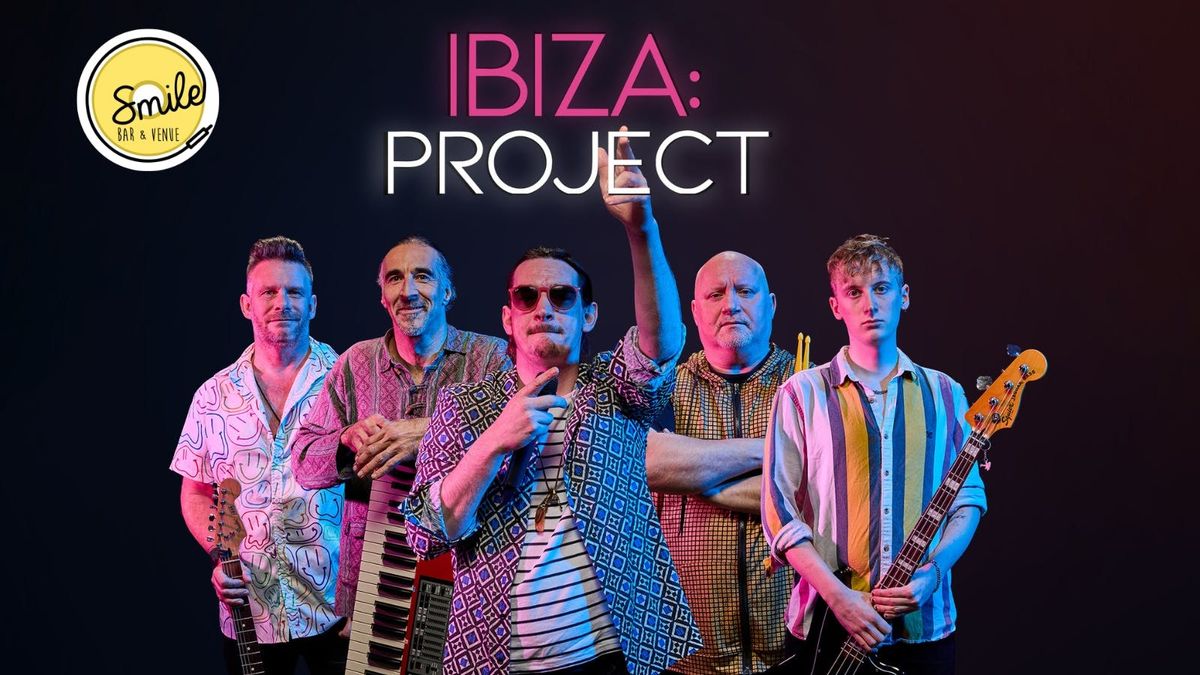 Ibiza Project - Bringing The Rave To Smile, 3 April | Event in Huddersfield | AllEvents