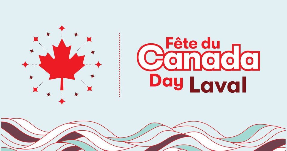 La fête du Canada - Canada Day - Laval 2022, 1 July | Event in Laval | AllEvents.in