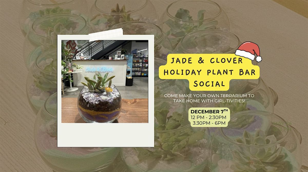 Girl-tivities Holiday Jade & Clover Plant Bar Social, 7 December | Event in Phoenix | AllEvents