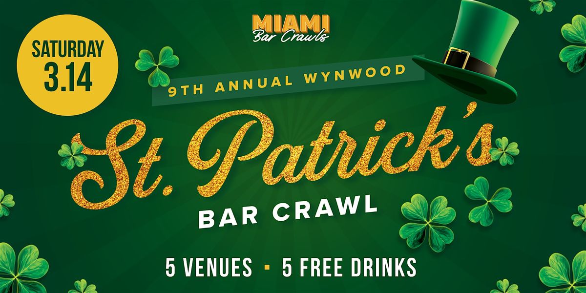 9th Annual Wynwood St. Patrick's Day Bar Crawl