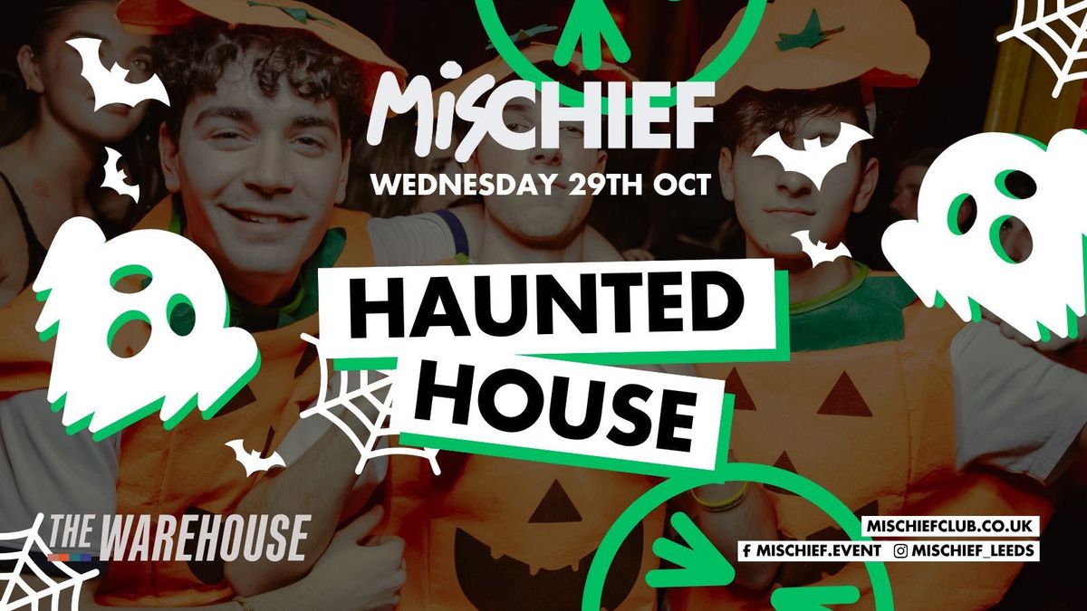 Mischief | Haunted House | SOLD OUT, 29 October | Event in Leeds | AllEvents
