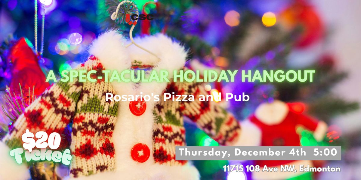 A Spec-tacular Holiday Hangout, 4 December | Event in Edmonton | AllEvents