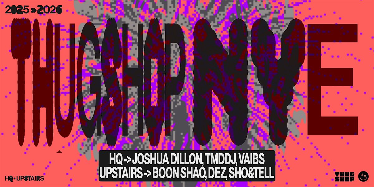 OUR FIREWORKS: THUGSHOP’S NYE, 31 December | Event in Singapore | AllEvents