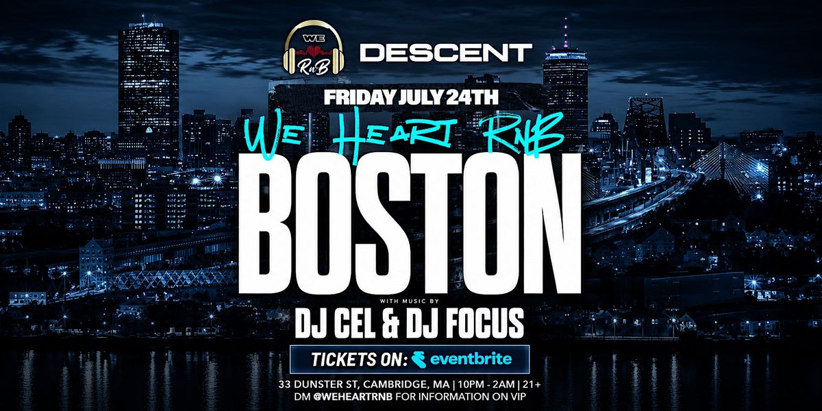 We Heart RnB Boston (R&B Exclusive Event), 33 Dunster St 