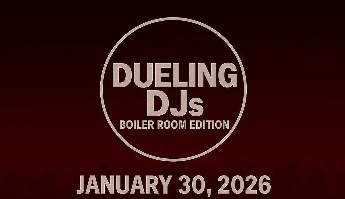 Dueling DJs - Boiler Room Edition - Two Night Event, 30 January | Event in Rockford | AllEvents