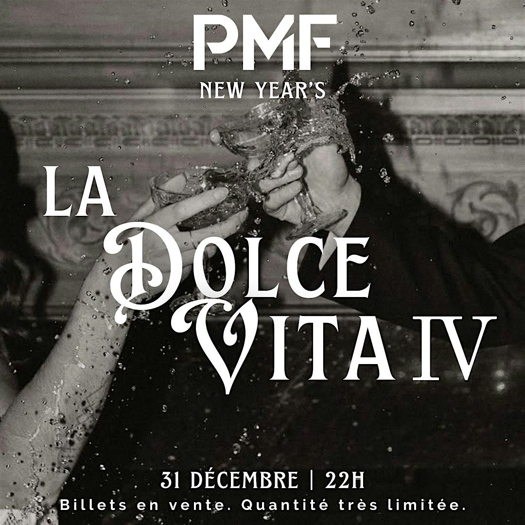 PMF: DOLCE VITA IV, 31 December | Event in Sherbrooke | AllEvents