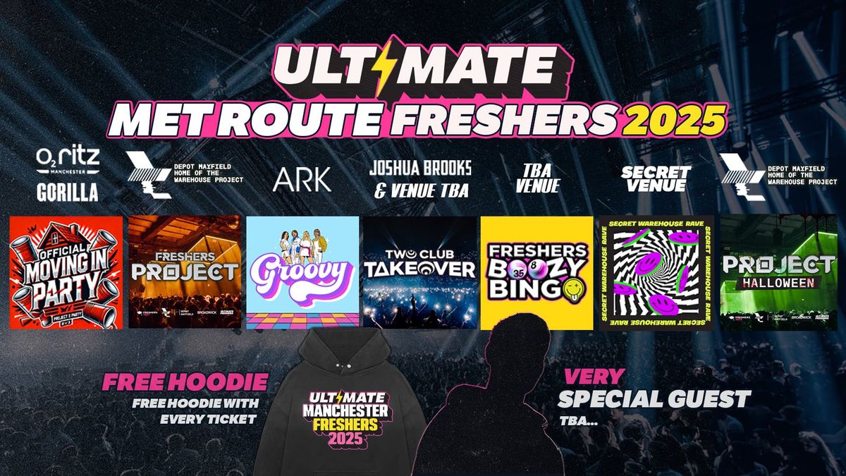 ULTIMATE MET ROUTE FRESHERS ⚡ FREE Freshers Hoodie with Every Ticket! HUGE Artist TBA!, 14 September | AllEvents