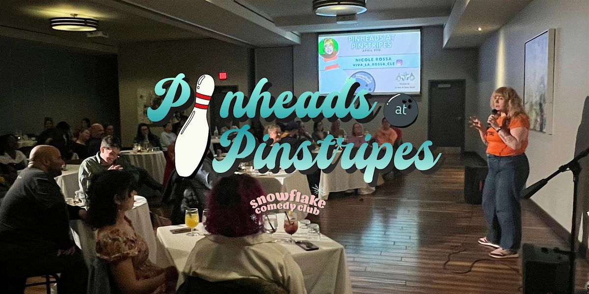 Pinheads at Pinstripes, 14 January | Event in Beachwood | AllEvents