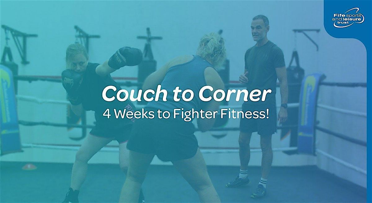 COUCH TO CORNER: 4 Weeks to Fighter Fitness!