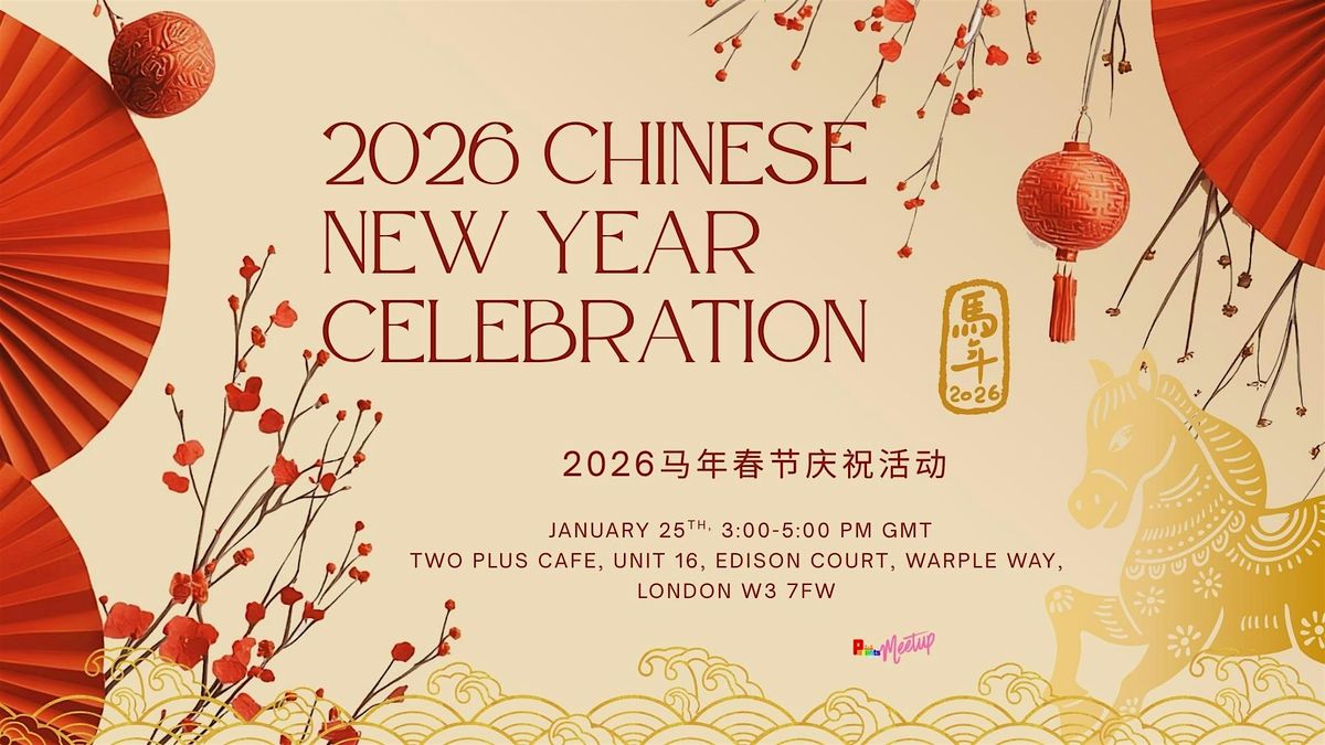 2026 Chinese New Year Celebration, 25 January | Event in London | AllEvents