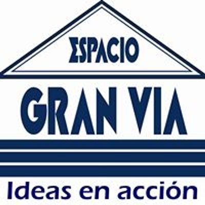 Espacio Gran Vía "Ideas en acción"