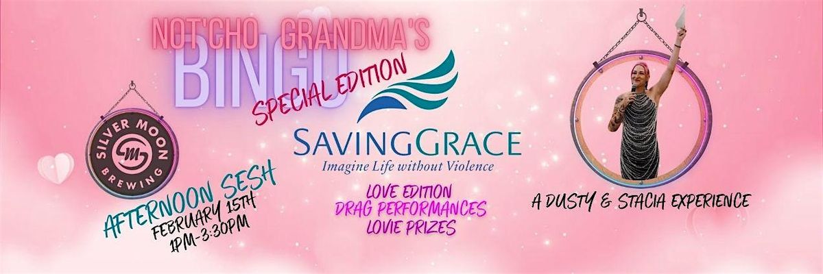 Not'cho Grandma's Bingo - Saving Grace - Love Edition - Afternoon Sesh, 15 February | Event in Bend | AllEvents