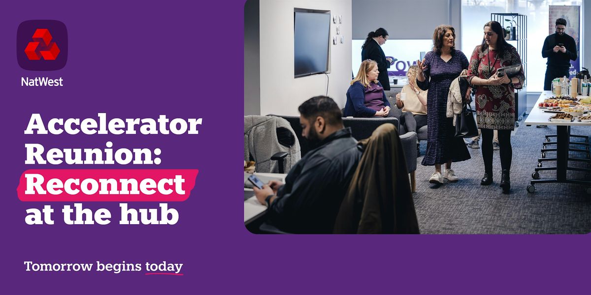 NatWest Accelerator Manchester Festive Reunion | Event in Manchester | AllEvents