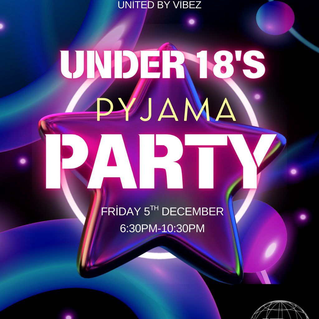 United by Vibez under 18 pyjama party, 5 December | Event in Ashford | AllEvents