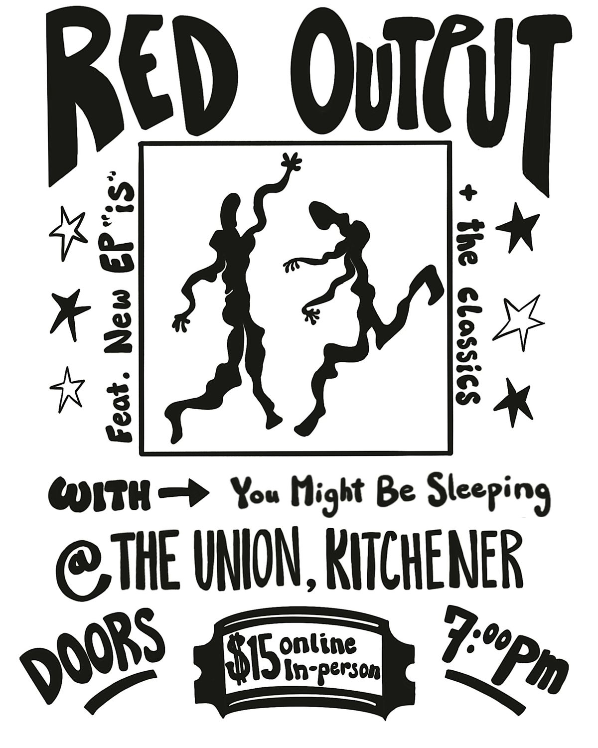 Red Output with You Might Be Sleeping - The Union, Kitchener