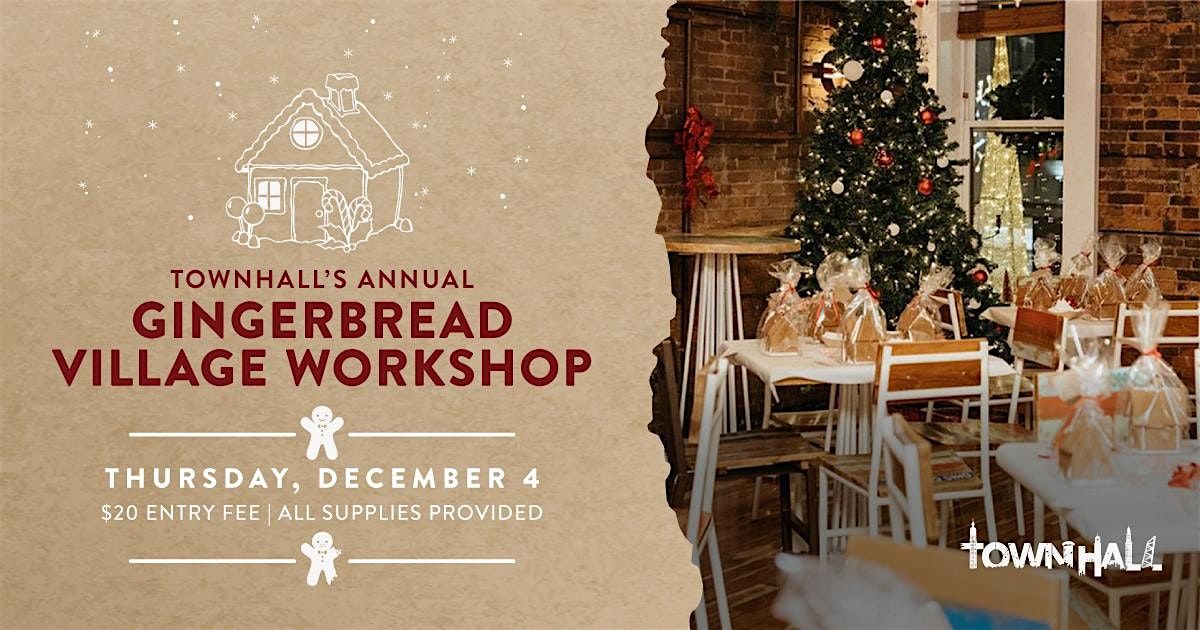Gingerbread Village Workshop at Townhall Columbus, 4 December | Event in Columbus | AllEvents