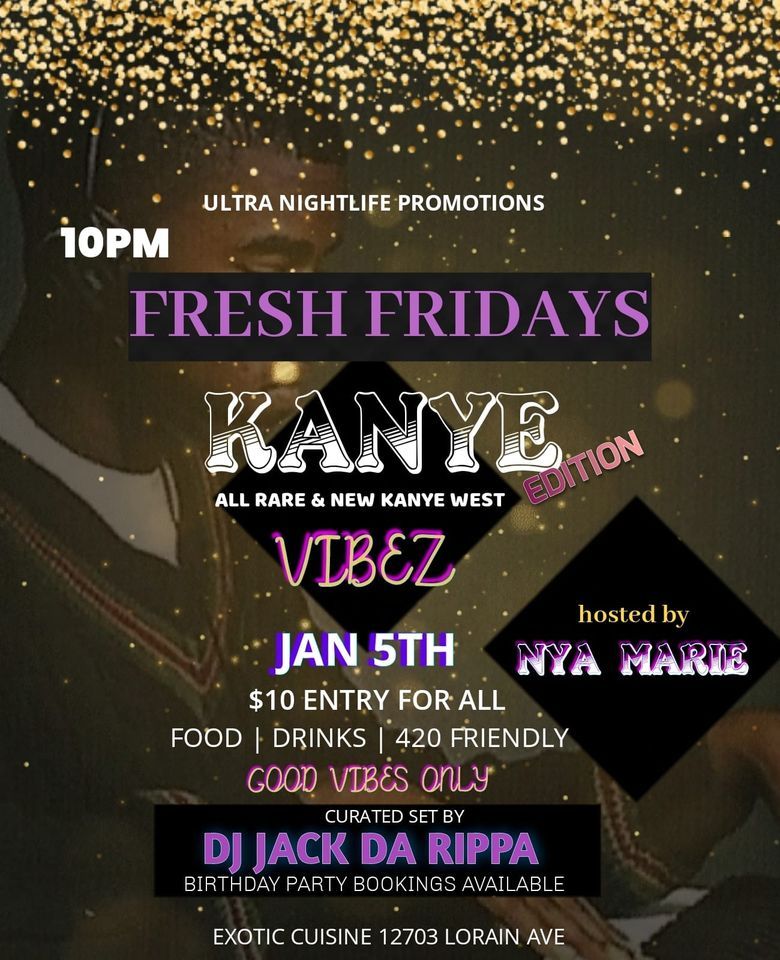 FRESH FRIDAYS "KANYE EDITION", Carolyn's Exotic Cuisine, Lakewood