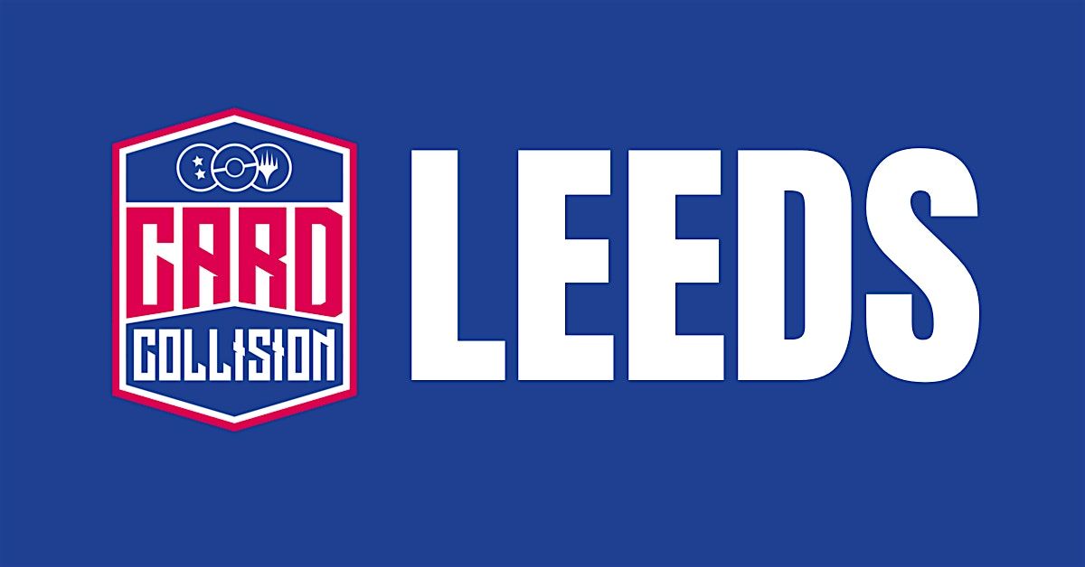 Card Collision Leeds, 28 March | Event in Leeds | AllEvents