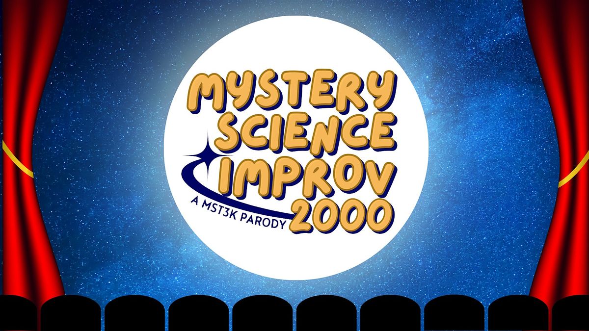 Mystery Science Improv 2000, The Green Room, Boise, 18 April 2026 ...
